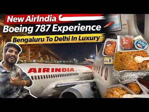 Air India Boeing 787 Economy Class ✈️ Bengaluru T2 to Delhi Full Flight Experience Food & Seats