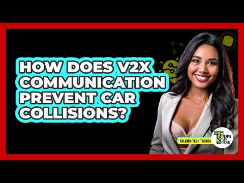 How Does V2X Communication Prevent Car Collisions? - Talking Tech Trends