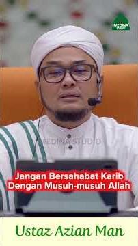 Ustaz Azian Man - Jangan Bersahabat Karib Dengan Musuh-musuh Allah.