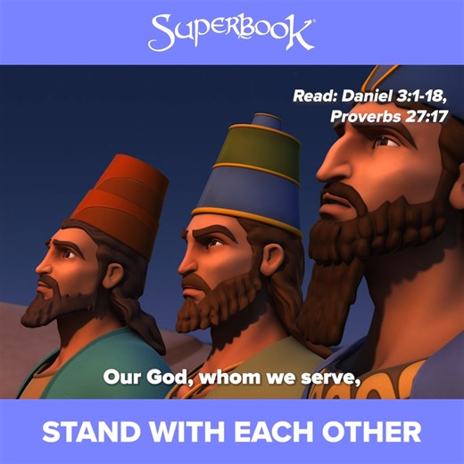 Shadrach, Meshach, and Abednego stood up together for God even when they are pressured to compromise their faith! 🙌🏻 Be that encouragement to someone by standing with them through life’s toughest trials. 💪🏻🤜🏻🤛🏻 . . . . . SUPERBOOK Bringing Bible Stories and Jesus' love to kids everywhere Series App Academy Outreach | Superbook