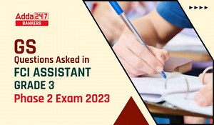 GS Questions Asked in FCI Assistant Grade 3 Phase 2 Exam