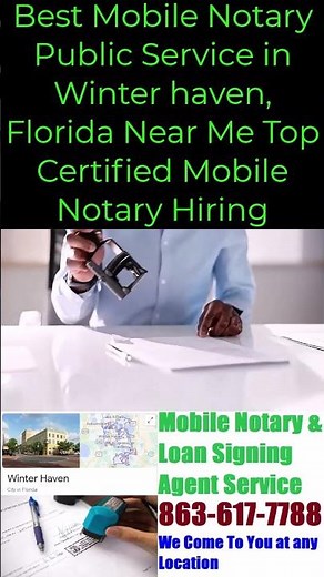 Best Mobile Notary Public Service in Winter haven, Florida Near Me Top Certified Mobile Notary Hire