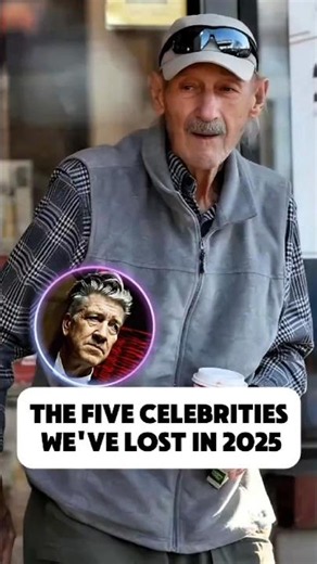 THE FIVE CELEBRITIESWE'VE LOST IN 2025