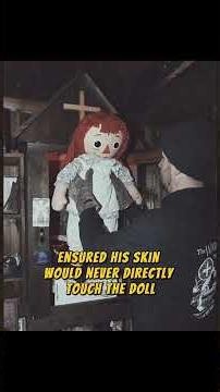 The Only Time Annabelle Left the Case