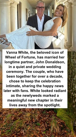Wheel of Fortune’ icon Vanna White marries longtime partner in private wedding ceremony