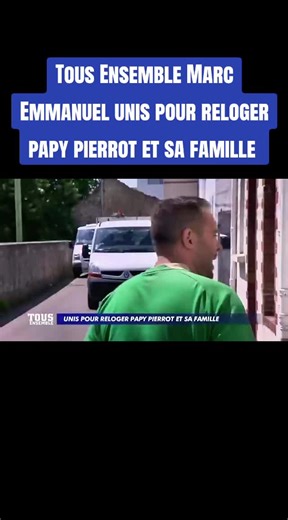 Tous Ensemble: Papy Pierrot's Family Relocation