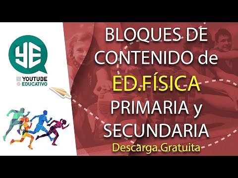 BLOQUES DE CONTENIDO de EDUCACIÓN FÍSICA | Primaria y Secundaria