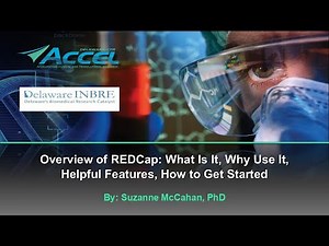 Overview of REDCap: What Is It, Why Use It, Helpful Features, How to Get Started