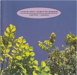 The Go-Betweens - 1978-1990