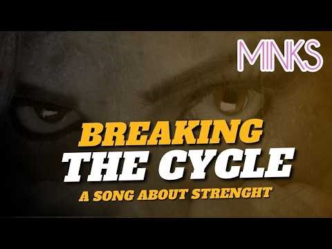 Breaking Cycle - Minks