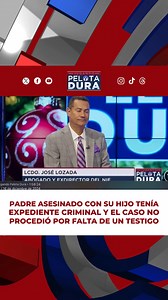 19K views · 92 reactions | Padre asesinado con su hijo tenía un expediente criminal y el caso no procedió por falta de un testigo… #JugandoPelotaDura | Jugando Pelota Dura | Facebook