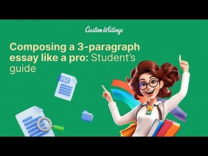 Mastering the 3-Paragraph Essay - A Comprehensive Guide