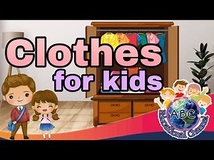 Clothes for Kids|Name of Clothes |Vocabulary For Kids|Educational Channel