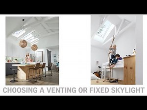 Choosing a Venting or Fixed VELUX Skylight