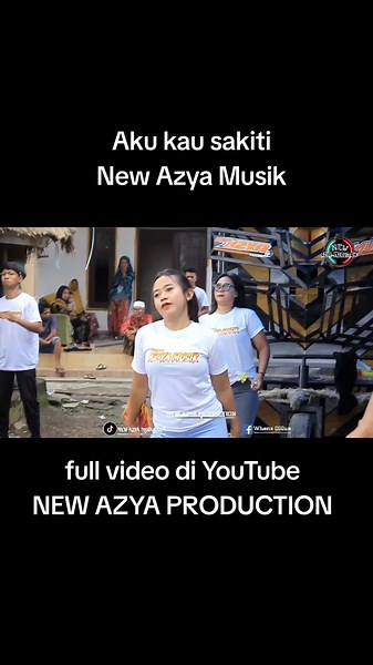 full video di YouTube NEW AZYA PRODUCTION #newazyamusik #azyamusik #NEW_AZYA_PRODUCTION