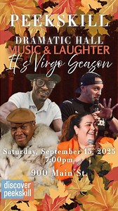 🍂 As the Hudson Valley moves into autumn, Peekskill is ready for sweater weather🍂 🤣Music & Laughter - It's Virgo Season ♍ at the Dramatic Hall Hosted by Comedian Kool Bubba Ice, featuring comedian SofSDope, headliners: Smokey Suarez and Imagine, and music by Black Reign, DJ Mike Matrix Saturday, September 13, 2025 ⏰ 7:00 PM 📍 900 Main Street, Peekskill, NY 🎼BeanRunner Café Music presents: iLan’ Ban brings you the sounds of the Caribbean with Soca, Reggae, and Steelpan. Friday, September 12,