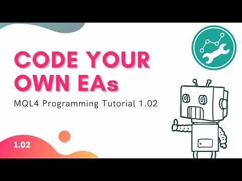 MQL4 Programming Tutorial 1.02 - Setting Up Your Tools