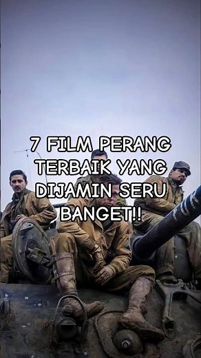 7 REKOMENDASI FILM PERANG TERBAIK SEPANJANG MASA!!!