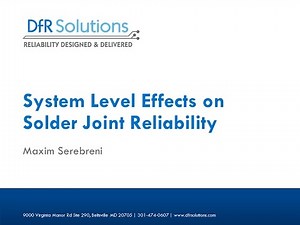 System Level Effects on Solder Joint Reliability