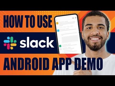How to Use Slack on Android (App Demo, 2025)