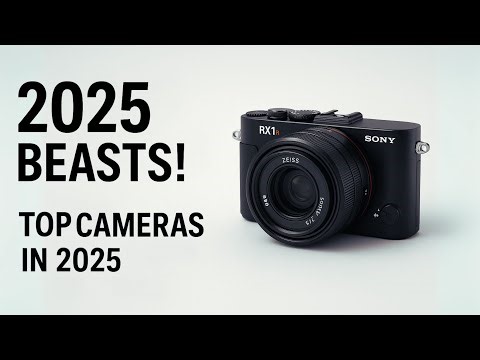 Top 10 Cameras in 2025 – You’ll Regret Missing These!