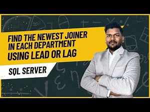 Find the Newest Joiner in Each Department using LEAD & LAG in SQL