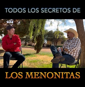 Lo que no sabias de los menonitas | Zacatecas y su historia