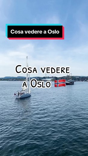 Cosa vedere a Oslo: guido ai luoghi imperdibili