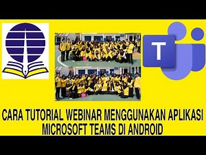 CARA TUTORIAL WEBINAR "TUWEB" UNIVERSITAS TERBUKA (UT) MELALUI APLIKASI MICROSOFT TEAMS
