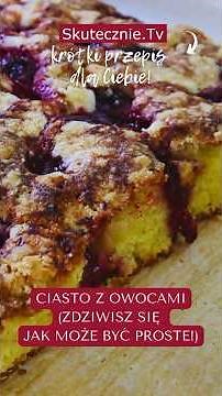 Proste ciasto z owocami i kruszonką #przepis #ciasto #skutecznietv