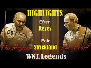 Efren Reyes vs Earl Strickland 🔥HIGHLIGHTS | WNT Legends