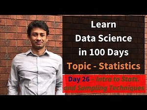 Day 26 - Stats - Introduction and Sampling Techniques