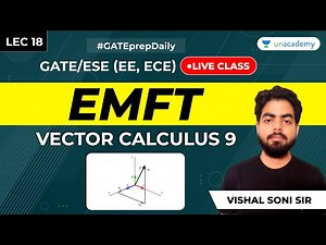 Electromagnetic Theory | Lec 18 | Vector Calculus 9 | GATE ECE/EE 2021 Exam | GATE Preparation