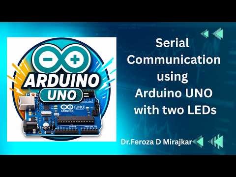 Serial Communication using Arduino UNO with two LEDs