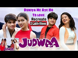 Duniya Mein Aaye ho to Love krlo|Recreate Parodi |Judhwaa Songs |Salman Khan|Karishma Kapoor|Rambha|