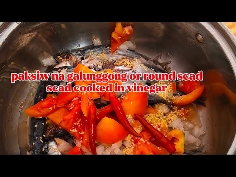 PAKSIW NA GALUNGGONG|ROUND SCAD FISH COOK IN VINEGAR #pinoydish #lutongilokano #viralvideo