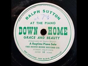 RAGTIME PIANO SOLO: Ralph Sutton / Grace and Beauty / Down Home 10 / 1949