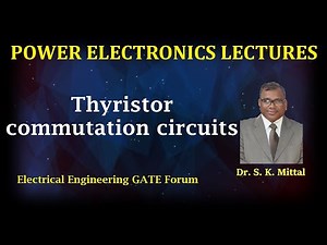 Thyristor commutation circuits or Turn off methods of SCR - Class A commutation by Dr. S.K.Mittal