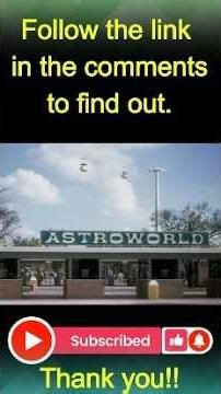 Astroworld TX - The Park that Disappeared