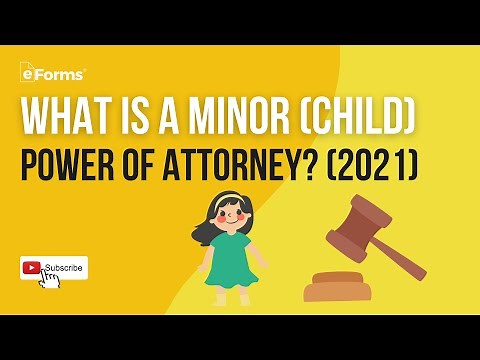 What is a Minor (Child) Power of Attorney? (2021 Version)