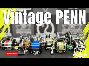 A LARGE Selection of Vintage PENN REELS for an EPIC THROWBACK THURSDAY!