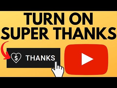 How to Get Super Thanks on YouTube Videos - 2024