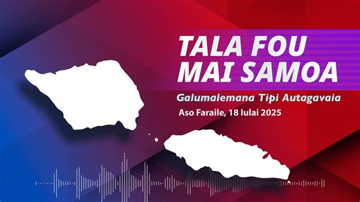 News from Samoa - 18 JUL 2025 #RadioSamoa Follow Radio Samoa for News from Samoa every weekday #TalaFou #TalaMaiSamoa | Radio Samoa