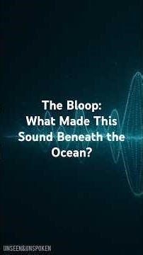 The Bloop: Was It Ice—or Something Alive?