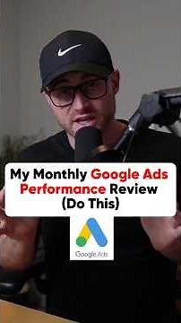 My Monthly Google Ads Performance Review (Do This)