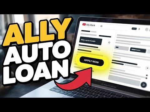 How to Apply for Auto Loan with Ally Bank – Vehicle Financing Guide