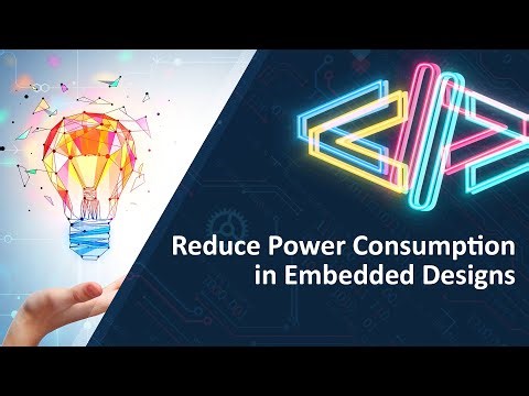 Reduce Power Consumption in Embedded Designs