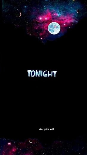 Tonight ,how to edit lyrics new song #viral #song #lyrics #youtubeshorts #shortsvedio #music