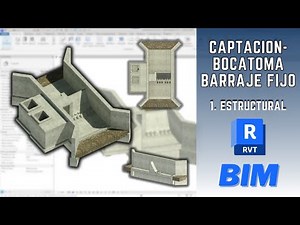 BIM IN HYDRAULIC WORKS | DAM-TYPE INTAKE WITHOUT DIVERSION CHANNEL - P1. STRUCTURE