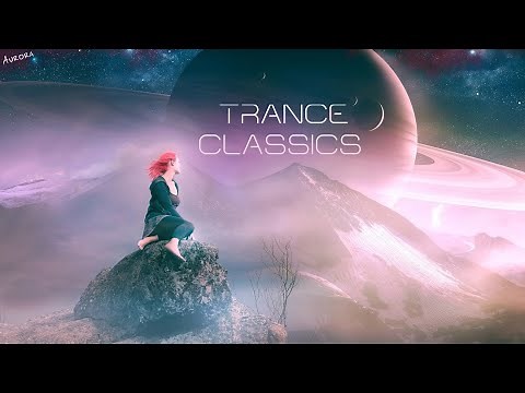 Trance Classics | 2 Hour Megamix